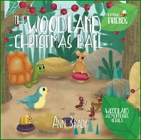 Little Friends The Woodland Christmas Ball Book